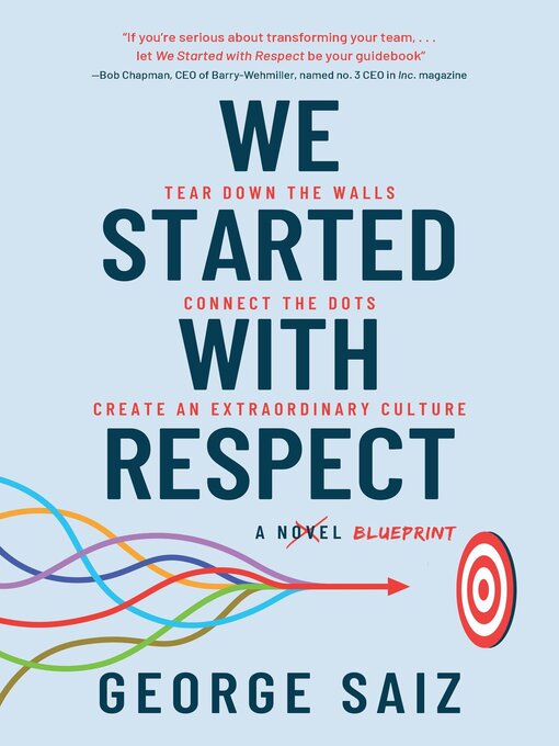 Title details for We Started with Respect by George Saiz - Available